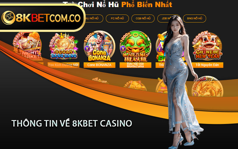 Thông tin về 8Kbet Casino 